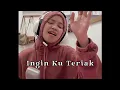 Download Lagu ressa - ingin ku teriak (live cover)