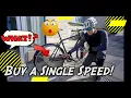 Why You NEED a Single Speed Commuter Bike