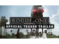 Video di ROGUE ONE: A STAR WARS STORY Official Teaser Trailer