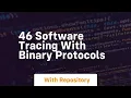 46 software tracing with binary protocols