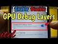 How to enable or disable GPU debug layers on itel S15 Debugging Developer Options
