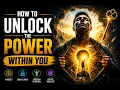 How to Unlock the Power Within You The Psychology of Human Potential