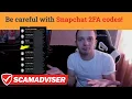 Snapchat 2FA text message with a code scam - why are you getting those SMS What does it mean