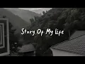 story of my life (speed up, reverb + lyrics)
