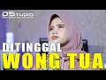 DITINGGAL WONG TUA - TIA INOVA || Cover by DEWI KHOLIFAH