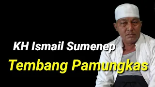 ceramah singkat kh ismail sumenep tembang pamungkas