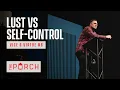 Lust \u0026 Self-Control | Jonathan Pokluda
