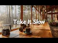Download Lagu Take It Slow ☕️ [Chill Acoustic, lofi mix] Forest Café BGM to Unwind and Breathe｜study, work, relax