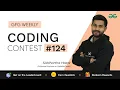 GFG Weekly Coding Contest - 124 Post Analysis GeeksforGeeks Practice