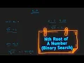 Nth Root of a Number Using Binary Search