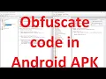 How to obfuscate the source code while building APK of your Android App - API 34 Android 14