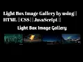 Light Box Image Gallery by using HTML CSS JavaScript prince - programmer
