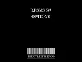 Dj Sms SA _ Options (Original Mix)