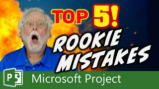 STOP Making These 5 Microsoft Project Mistakes