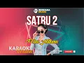Download Lagu SATRU 2 - RINA ADITAMA - DANGDUT KOPLO SANGKARA MUSIC - (KARAOKE VERSION)