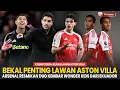 Lagu BEKAL PENTING LAWAN VILLA💥 Duo Kembar Resmi Gabung✅ Kabar Cidera Jelang VS Villa😱 |Berita Arsenal