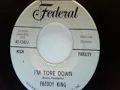 I'm tore down - freddy king - federal 1961