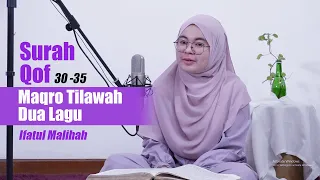 Maqro  Tilawah Dua Lagu Surah Qof - Ifatul Malihah