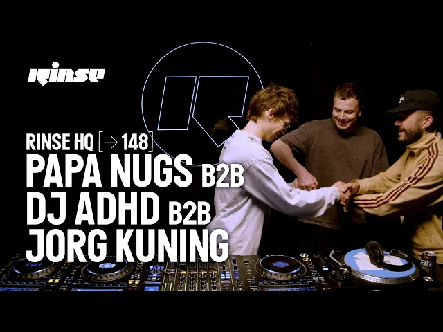 Papa Nugs b2b DJ ADHD b2b Jorg Kuning at Rinse FM, London 2026 artwork