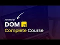 JavaScript DOM Manipulation Full Course Document Object Model JavaScript Complete Course
