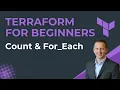 Terraform for Beginners Count and For - Each