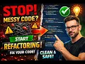 STOP Writing Messy Code Refactoring Explained Simply Clean Safe Professional