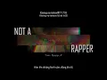 [VIETSUB] Not a rapper (Không phải rapper) - Marz23