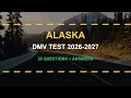 Alaska DMV Written Test 2026-2027 20 Real Questions with Explained Answers