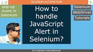 Selenium - Part 5 How to handle JavaScript Alert in Selenium