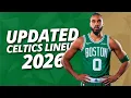 2026-2027 Boston Celtics NEW LOOK UPDATED Lineup