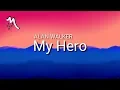 Download Lagu Alan Walker - My Hero (Lyrics)