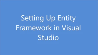 Setting Up Entity Framework Database First in Visual Studio - With simple example