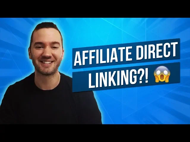 Thumbnail for Affiliate Direct Linking Explained