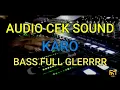 Lagu Music Cek Sound Karo Full Bass #ceksound #audioceksound #audiolibrary #bassgler #fullbass #musickaro