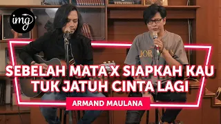 Download SEBELAH MATA x SIAPKAH KAU TUK JATUH CINTA LAGI - ARMAND MAULANA (LIVE) MP3