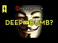 Lagu V FOR VENDETTA (Movie): Is It Deep or Dumb?