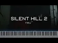 True (Silent Hill 2) 【 PIANO TUTORIAL 】