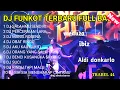 Download Lagu FUNKOT TERBARU DJ ALMIRA BERTO FULL ALBUM | DJ KINI AKU TERLALU TEMUKAN DIA CUT RINA SALAHMU SENDIRI
