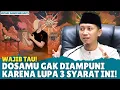 Lagu WAJIB TAHU! 3 Syarat Taubat yang Terlupakan! Ini Penyebab Dosamu Belum Diampuni | Ustadz Ammi