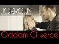 Download Lagu JORRGUS - Oddam Ci serce (Oficjalny Teledysk) Disco Polo 2019