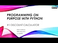 Programming on Purpose with Python Discount Calculator