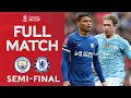FULL MATCH Manchester City v Chelsea Semi-Final Emirates FA Cup 2023-24