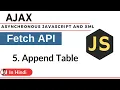 5 Ajax Append Table Fetch Java Script In Hindi