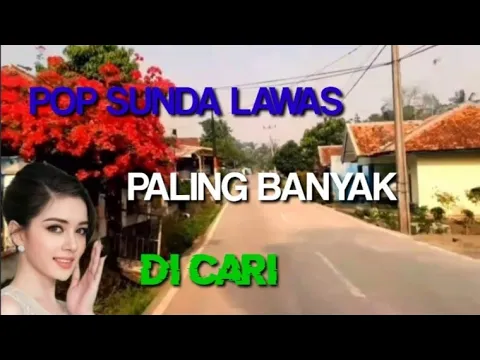 Download MP3 pop sunda lawas bikin hati tenang suasana pedesaan kampung halaman