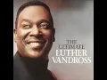 Lagu Luther Vandross-Quiet Storm 2020