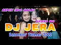 Download Lagu DJ GALAU ABIS‼️ JERA - AGNES MO || BREAKBEAT MANTAP 2022‼️