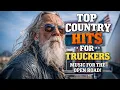 Lagu TOP COUNTRY HITS FOR REAL TRUCKERS 🚛🇺🇸