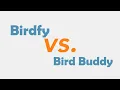 Birdfy vs Bird Buddy