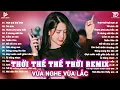 Download Lagu Thời Thế Thế Thời Remix ♫BXH Nhạc Trẻ EDM Hot Trend TRIỆU VIEW - Top 15 Bản EDM TikTok Hót Nhất 2025