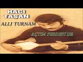 Açtım Perdeyi de - Hacı Taşan